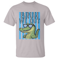Bruh We Out Alligator T Shirt Last Day of School Teacher