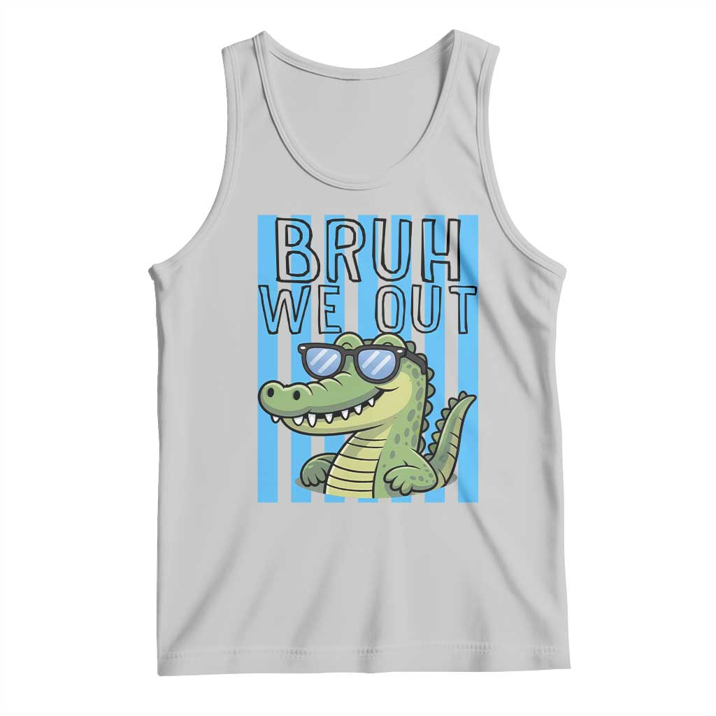 Bruh We Out Alligator Tank Top Last Day of School Teacher