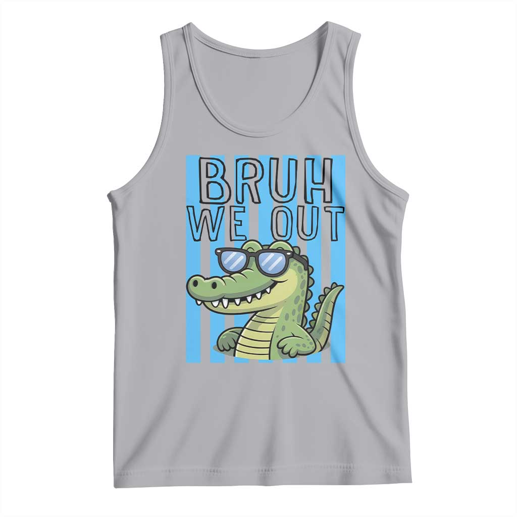 Bruh We Out Alligator Tank Top Last Day of School Teacher