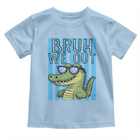 Bruh We Out Alligator Toddler T Shirt Last Day of School Teacher