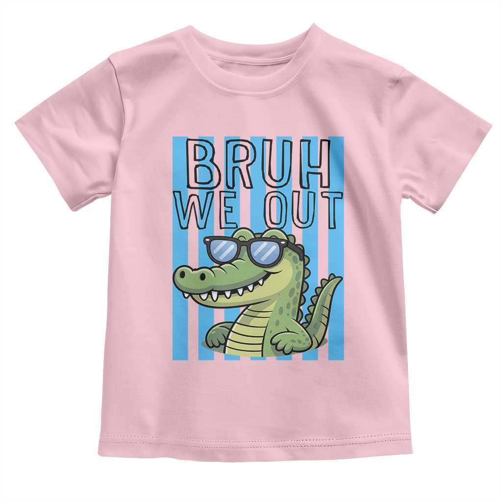 Bruh We Out Alligator Toddler T Shirt Last Day of School Teacher