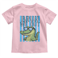 Bruh We Out Alligator Toddler T Shirt Last Day of School Teacher