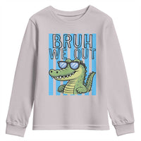 Bruh We Out Alligator Youth Sweatshirt Last Day of School Teacher