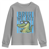 Bruh We Out Alligator Youth Sweatshirt Last Day of School Teacher