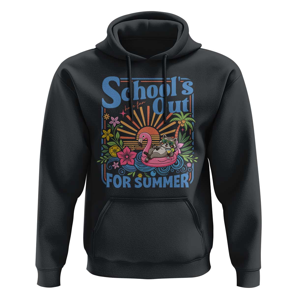 School's Out For Summer Hoodie Funny Raccoon Last Day of School Teacher