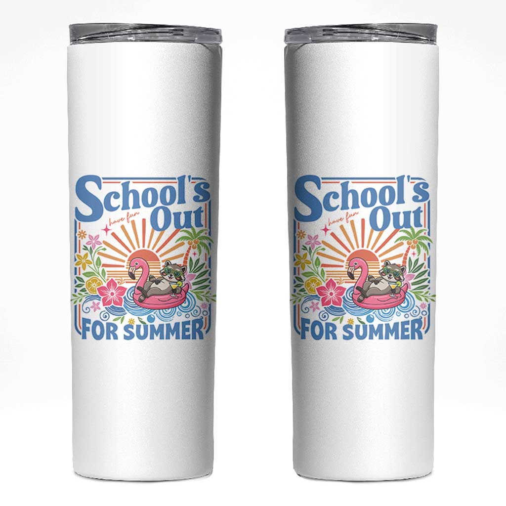 School's Out For Summer Skinny Tumbler Funny Raccoon Last Day of School Teacher