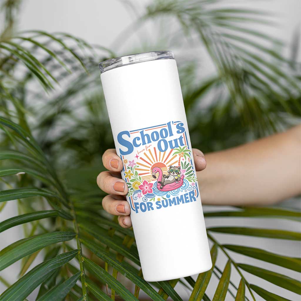 School's Out For Summer Skinny Tumbler Funny Raccoon Last Day of School Teacher
