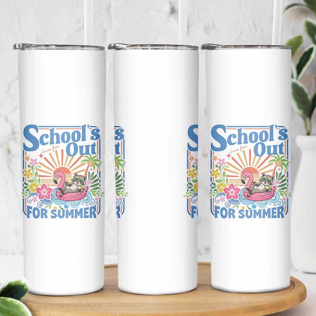 School's Out For Summer Skinny Tumbler Funny Raccoon Last Day of School Teacher
