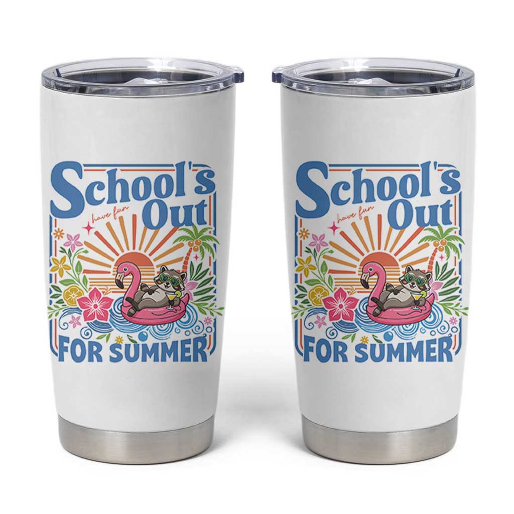 School's Out For Summer Tumbler Cup Funny Raccoon Last Day of School Teacher