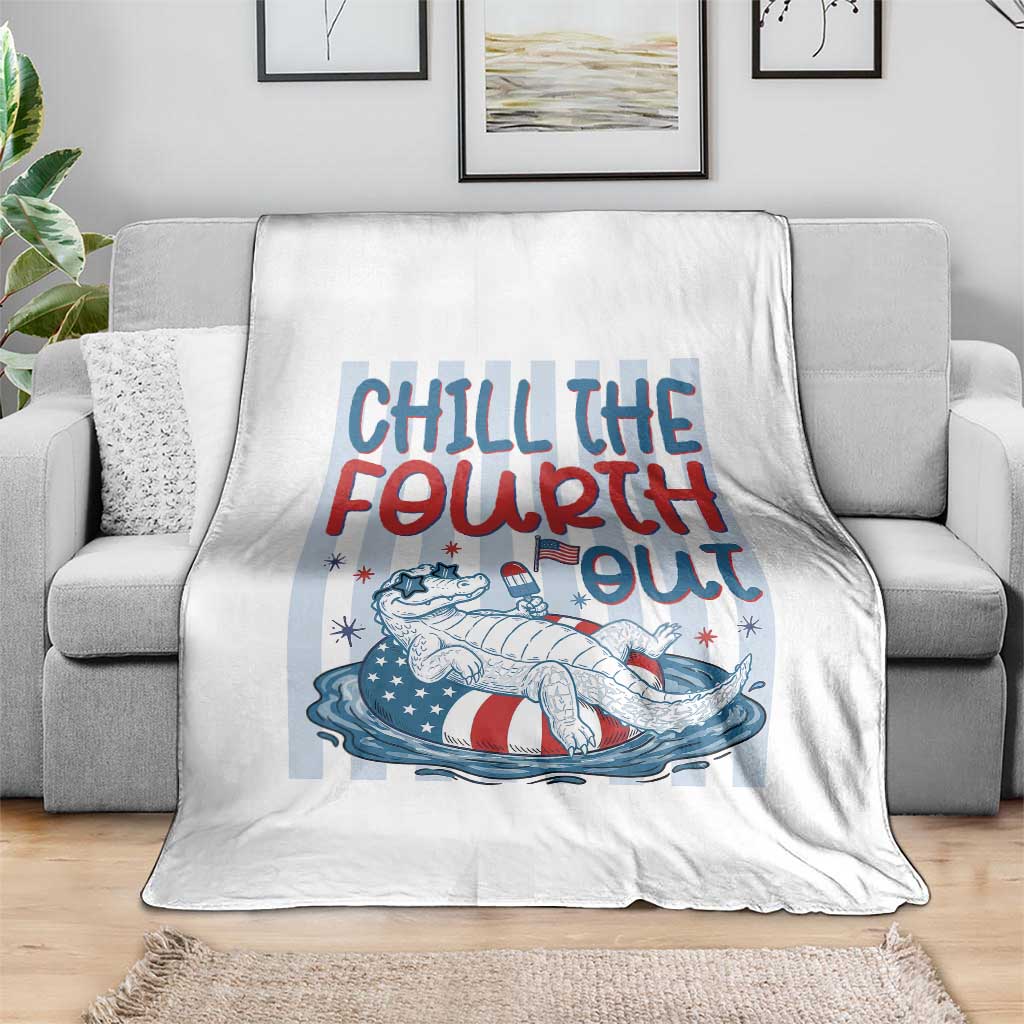 Chill The Fourth Out Throw Blanket Funny Alligator 4th Of July