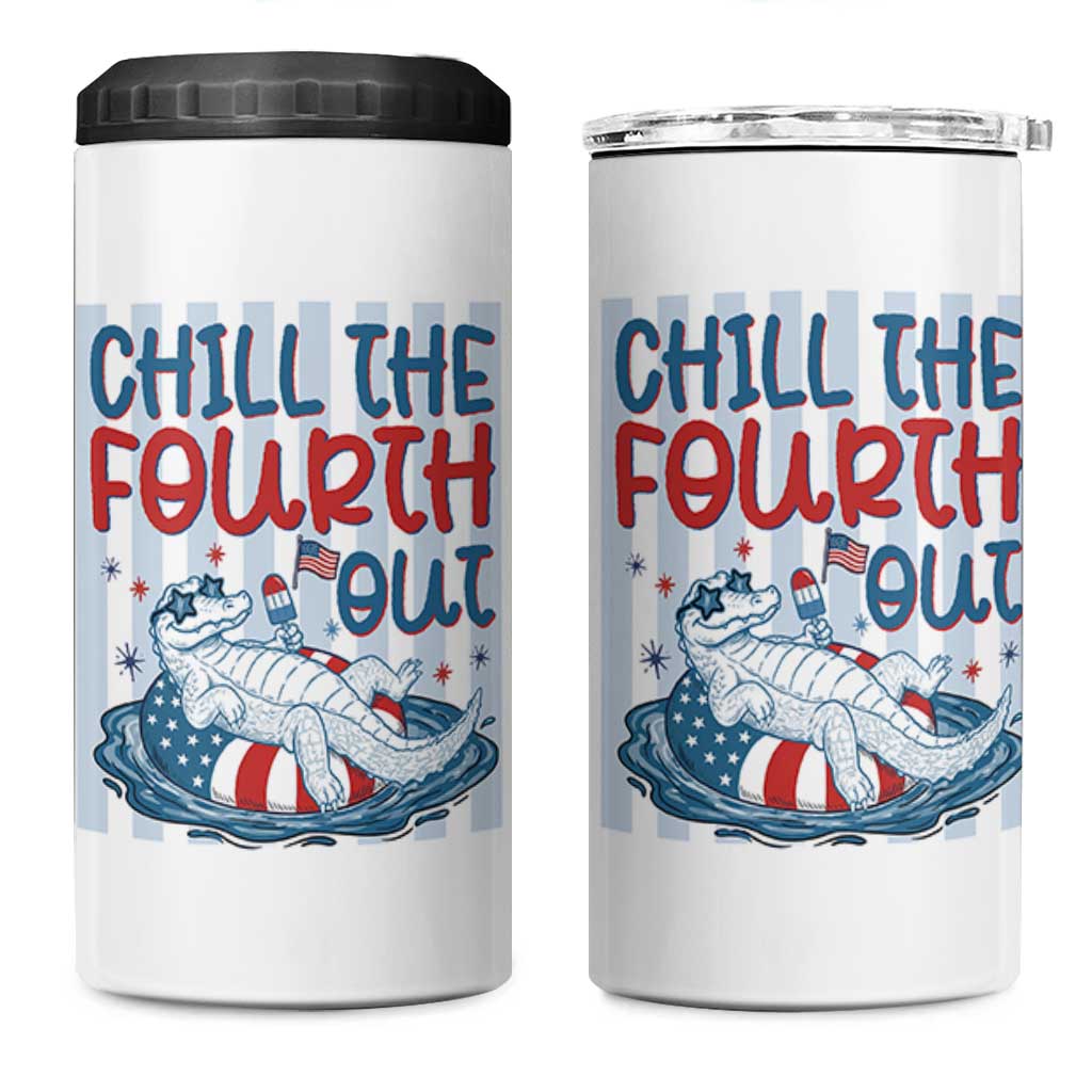 Chill The Fourth Out 4 in 1 Can Cooler Tumbler Funny Alligator 4th Of July
