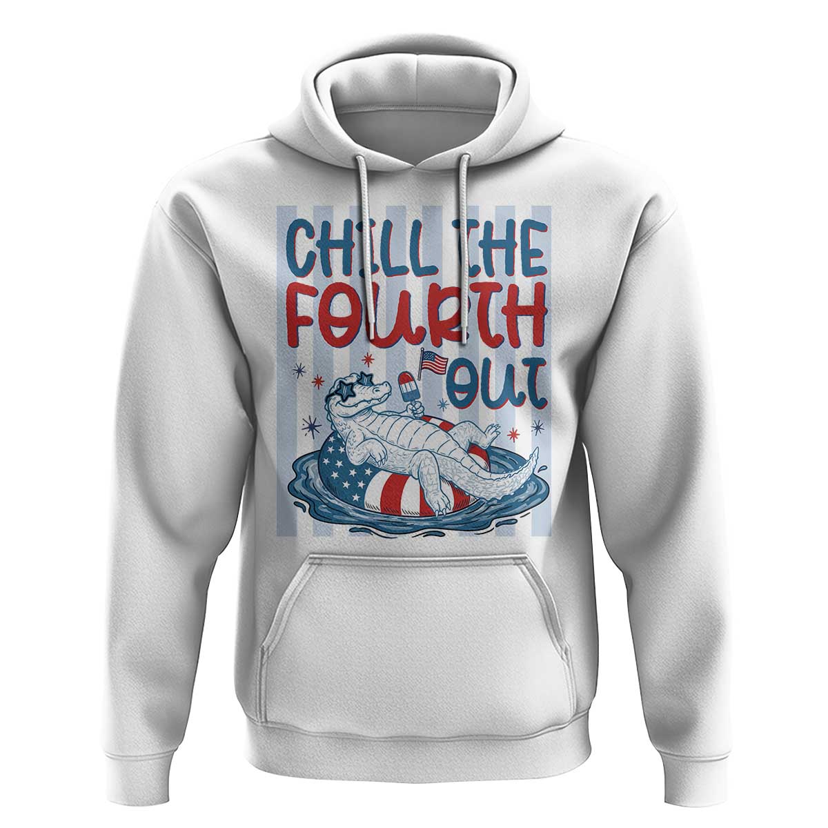 Chill The Fourth Out Hoodie Funny Alligator 4th Of July