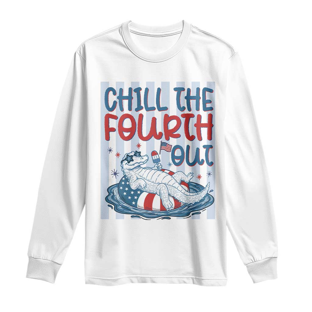 Chill The Fourth Out Long Sleeve Shirt Funny Alligator 4th Of July