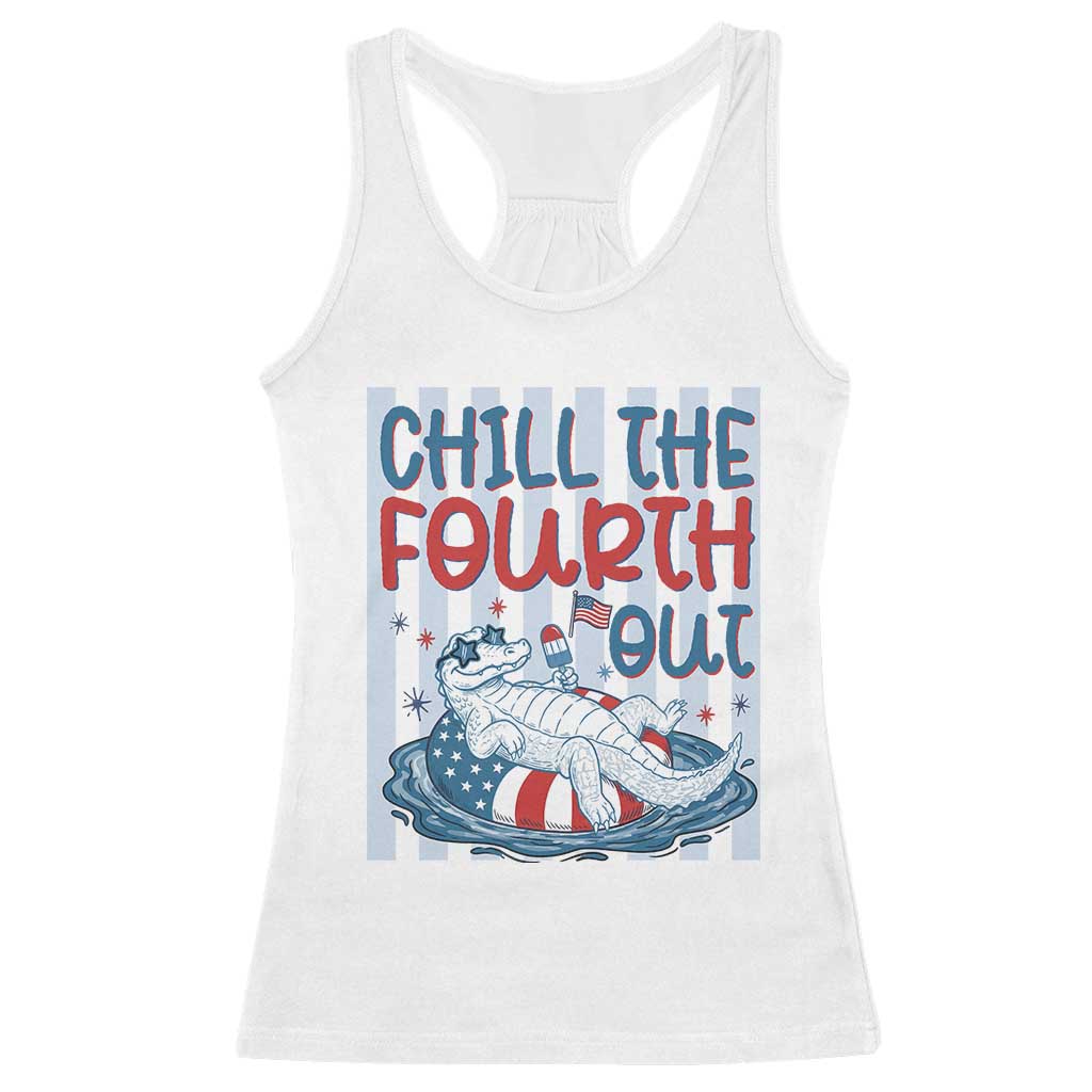 Chill The Fourth Out Racerback Tank Top Funny Alligator 4th Of July