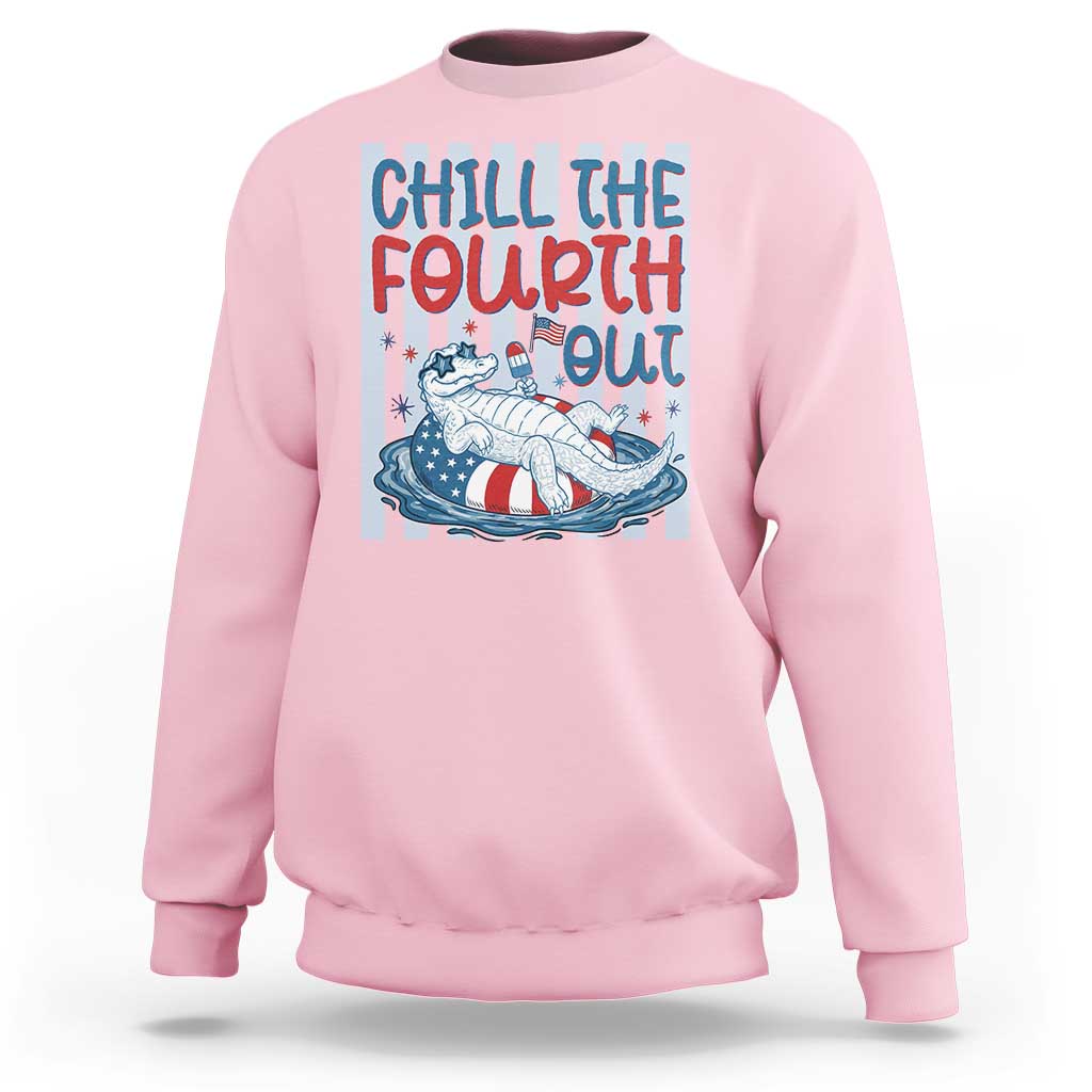 Chill The Fourth Out Sweatshirt Funny Alligator 4th Of July