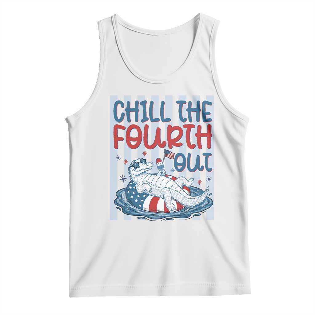 Chill The Fourth Out Tank Top Funny Alligator 4th Of July