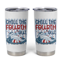 Chill The Fourth Out Tumbler Cup Funny Alligator 4th Of July