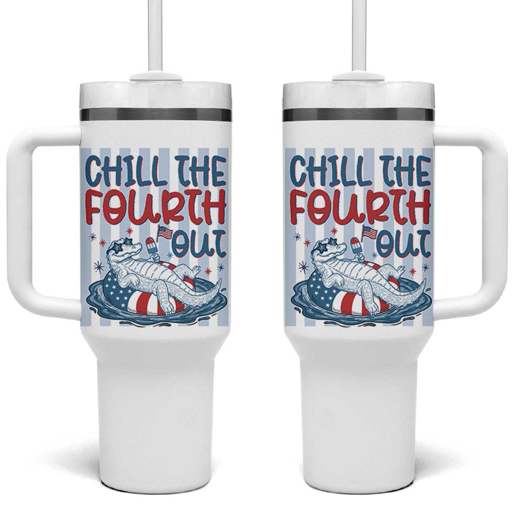 Chill The Fourth Out Tumbler With Handle Funny Alligator 4th Of July