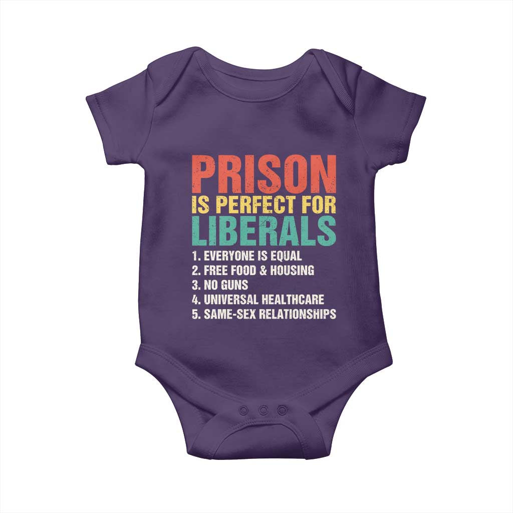 Prison Is Perfect For Liberals Baby Onesie Funny Anti Liberal Quote