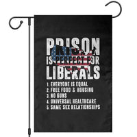 Prison Is Perfect For Liberals Garden Flag Anti Liberal Quote