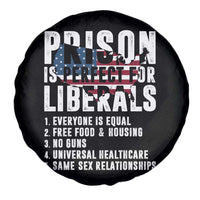 Prison Is Perfect For Liberals Spare Tire Cover Anti Liberal Quote