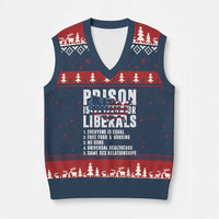 Prison Is Perfect For Liberals V-Neck Knit Sweater Vest Anti Liberal Quote