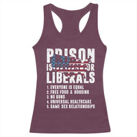 Prison Is Perfect For Liberals Racerback Tank Top Anti Liberal Quote