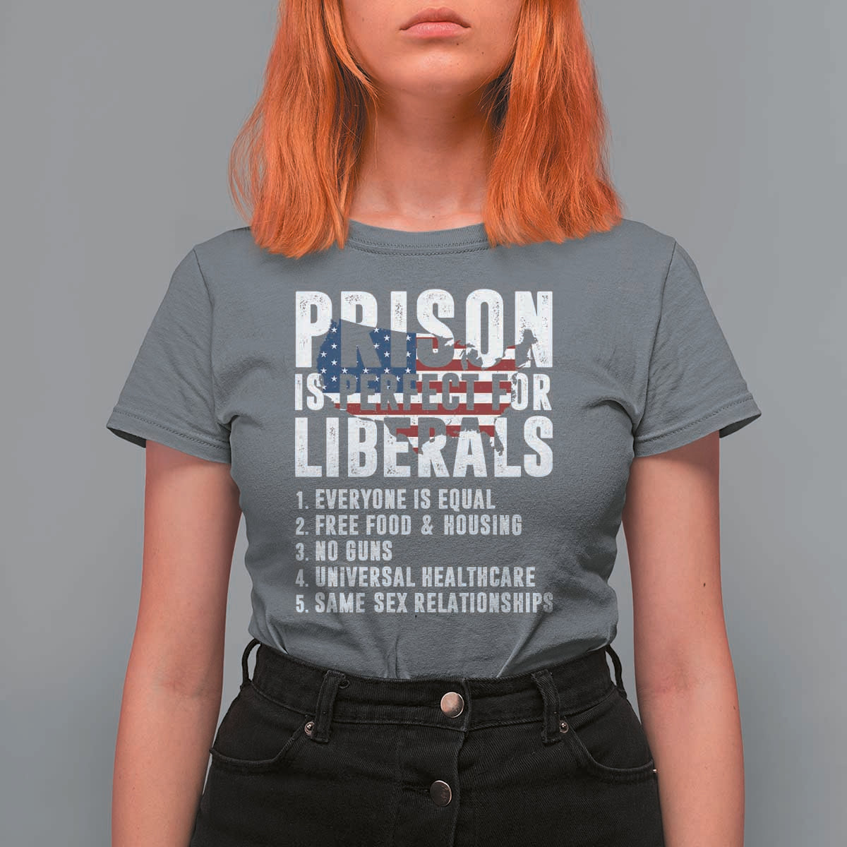 Prison Is Perfect For Liberals T Shirt For Women Anti Liberal Quote