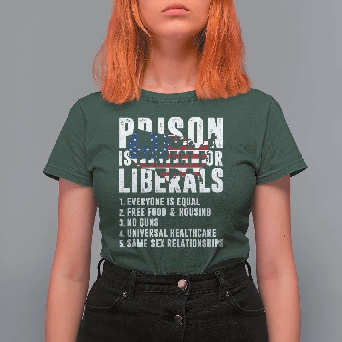 Prison Is Perfect For Liberals T Shirt For Women Anti Liberal Quote
