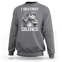 Funny Cat Rock Band Drummer Sweatshirt I Destroy Silence - Wonder Print Shop