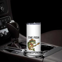 Funny Bass Fishing Skinny Tumbler The Fish Whisperer Fisherman Humor