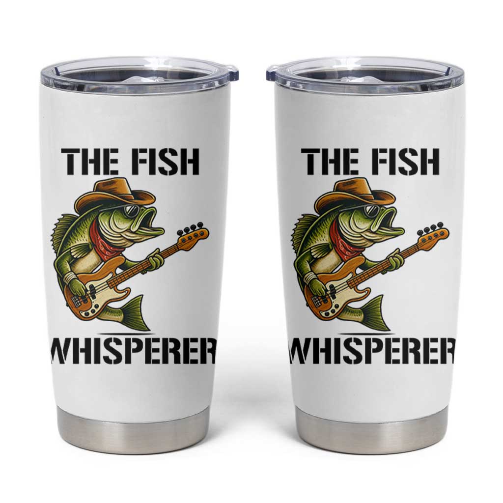 Funny Bass Fishing Tumbler Cup The Fish Whisperer Fisherman Humor