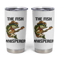 Funny Bass Fishing Tumbler Cup The Fish Whisperer Fisherman Humor