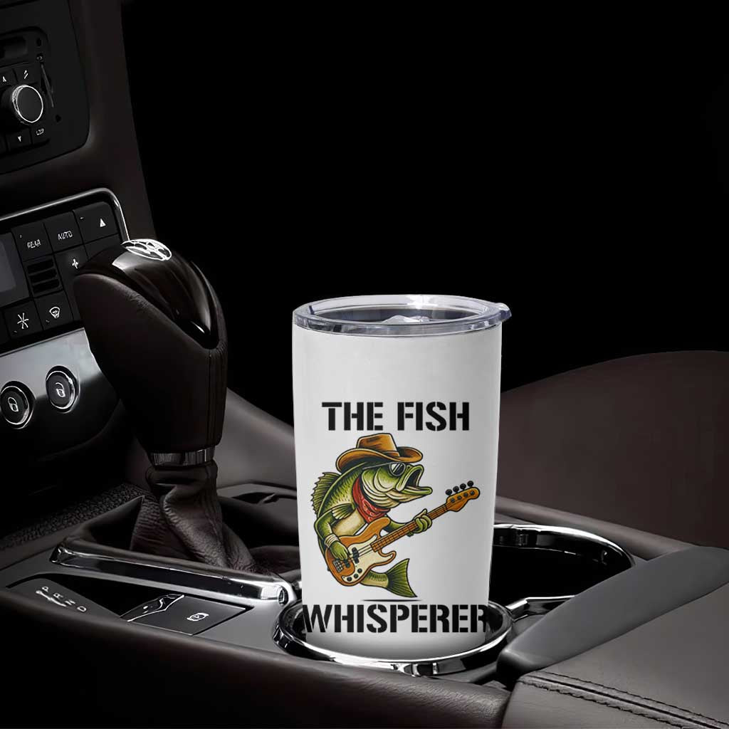 Funny Bass Fishing Tumbler Cup The Fish Whisperer Fisherman Humor