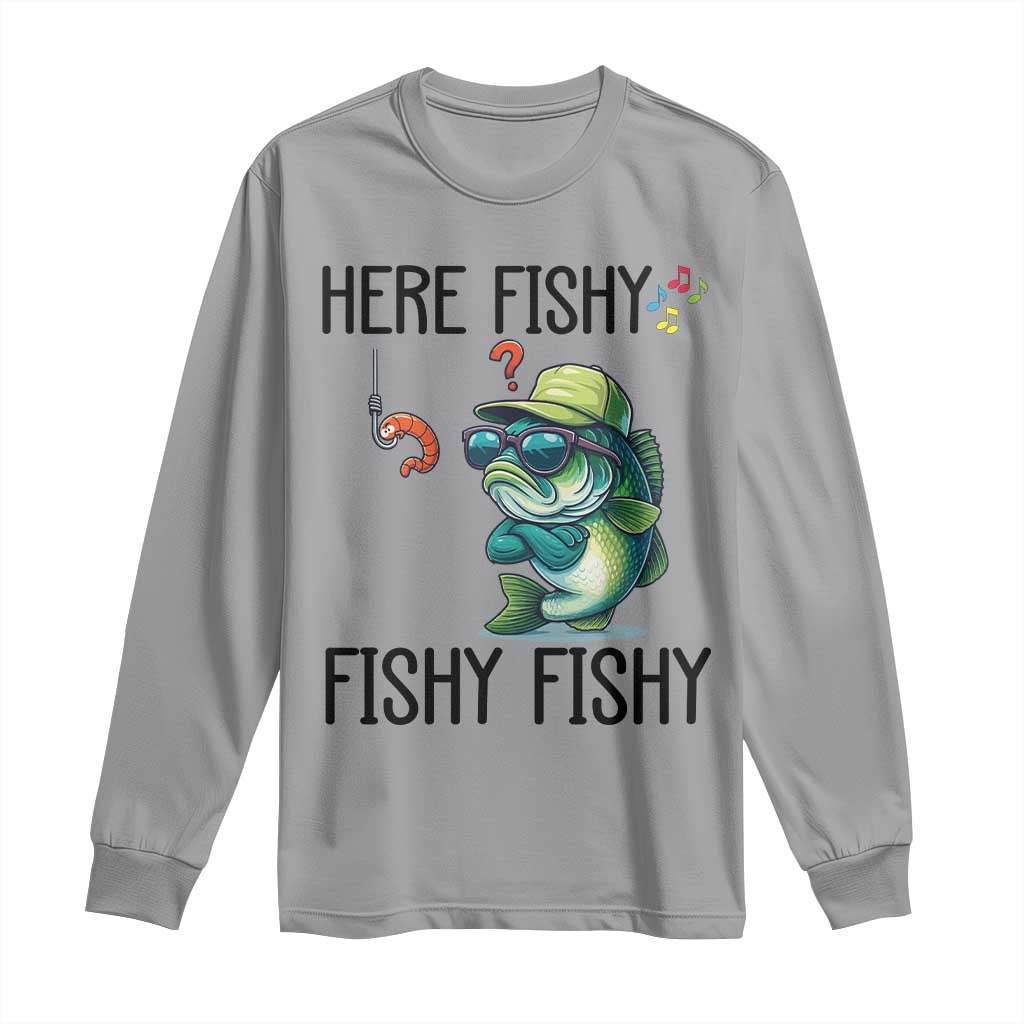 Funny Bass Fish Long Sleeve Shirt Here Fishy Fishy Fisherman Fishing Lover - Wonder Print Shop