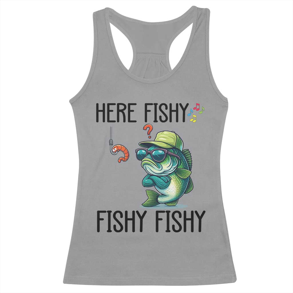 Funny Bass Fish Racerback Tank Top Here Fishy Fishy Fisherman Fishing Lover - Wonder Print Shop