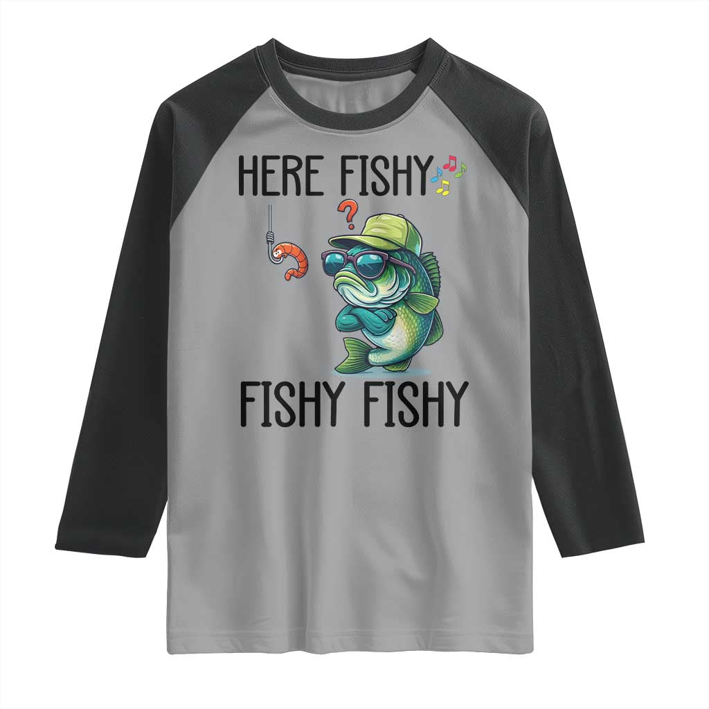 Funny Bass Fish Raglan Shirt Here Fishy Fishy Fisherman Fishing Lover - Wonder Print Shop