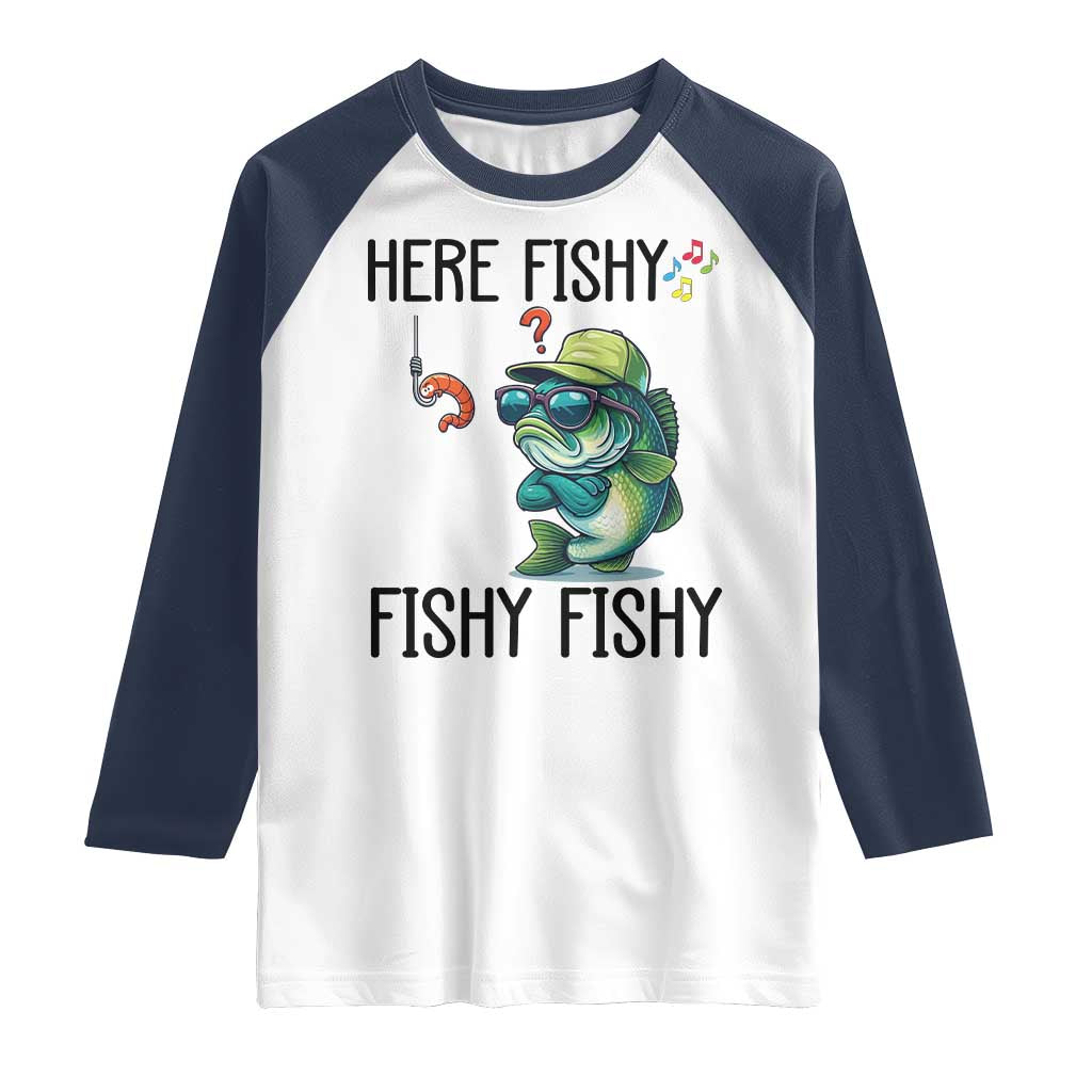 Funny Bass Fish Raglan Shirt Here Fishy Fishy Fisherman Fishing Lover - Wonder Print Shop