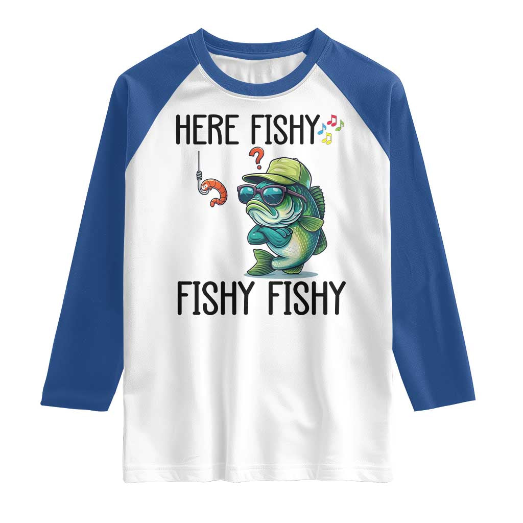 Funny Bass Fish Raglan Shirt Here Fishy Fishy Fisherman Fishing Lover - Wonder Print Shop