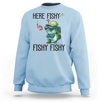 Funny Bass Fish Sweatshirt Here Fishy Fishy Fisherman Fishing Lover - Wonder Print Shop