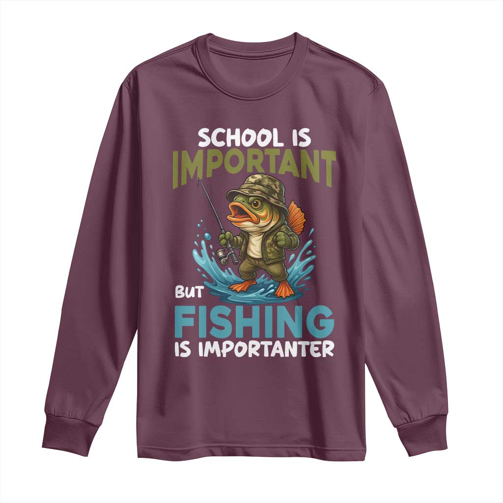 School Is Important But Fishing Is Important Long Sleeve Shirt Funny Bass Fishing - Wonder Print Shop