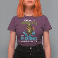 School Is Important But Fishing Is Important T Shirt For Women Funny Bass Fishing - Wonder Print Shop
