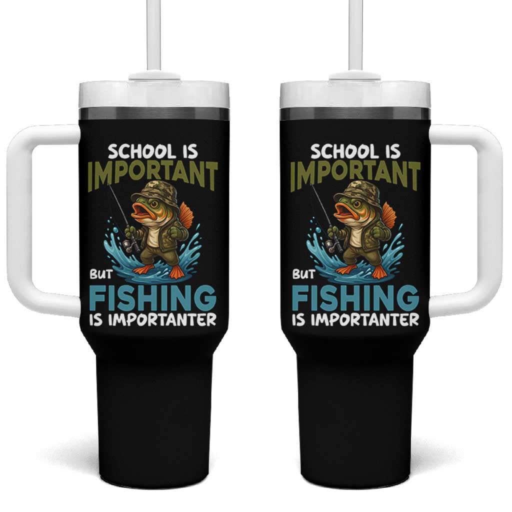 School Is Important But Fishing Is Important Tumbler With Handle Funny Bass Fishing