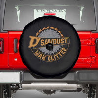 Funny Carpenter Woodworking Spare Tire Cover Sawdust is Man Glitter - Wonder Print Shop