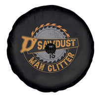 Funny Carpenter Woodworking Spare Tire Cover Sawdust is Man Glitter - Wonder Print Shop