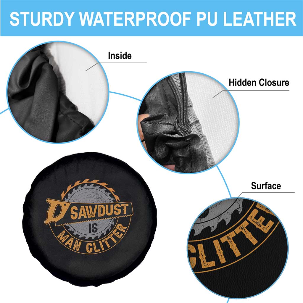 Funny Carpenter Woodworking Spare Tire Cover Sawdust is Man Glitter - Wonder Print Shop