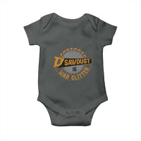 Funny Carpenter Woodworking Baby Onesie Sawdust is Man Glitter - Wonder Print Shop