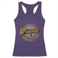 Funny Carpenter Woodworking Racerback Tank Top Sawdust is Man Glitter - Wonder Print Shop