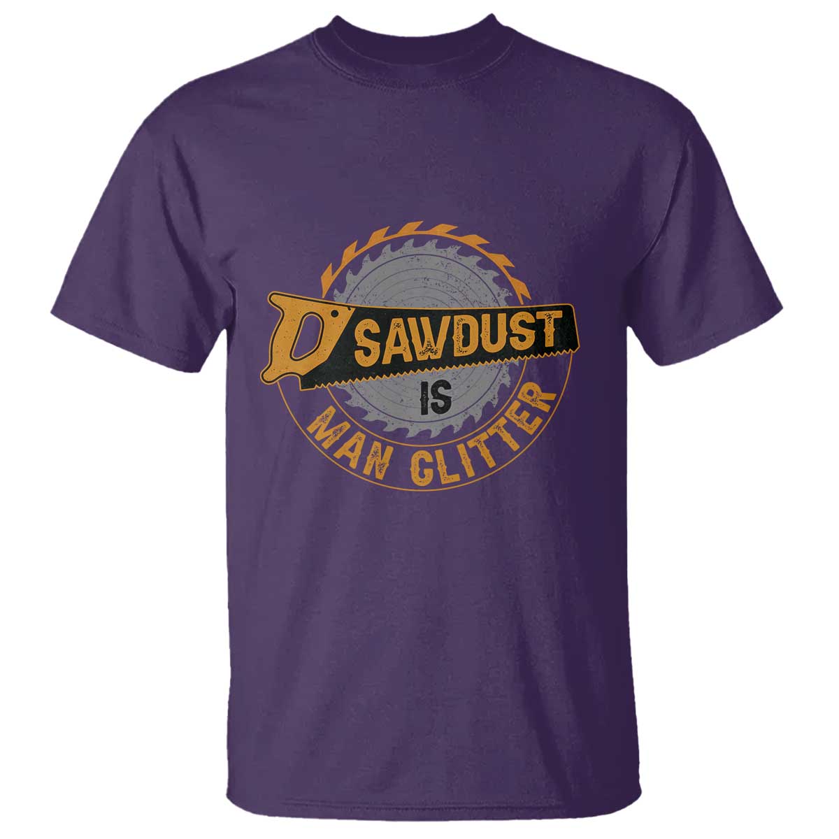 Funny Carpenter Woodworking T Shirt Sawdust is Man Glitter - Wonder Print Shop