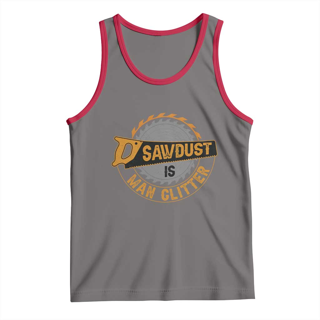 Funny Carpenter Woodworking Tank Top Sawdust is Man Glitter - Wonder Print Shop